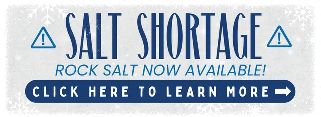 Salt Shortage! Click Here To Learn More 